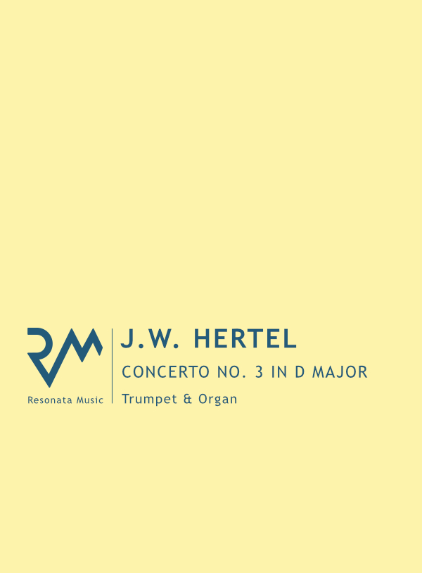 J.W. Hertel – Concerto No. 3 in D Major for Trumpet & Organ (PDF Download)